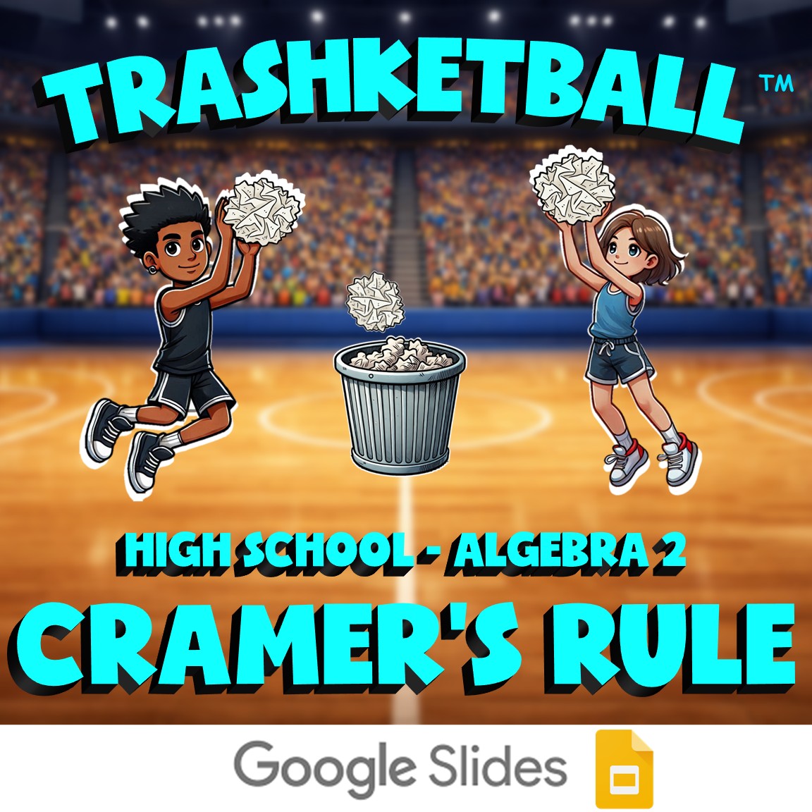 Cramer's Rule TRASHKETBALL Math Game - No Prep Algebra 2 Review Activity
