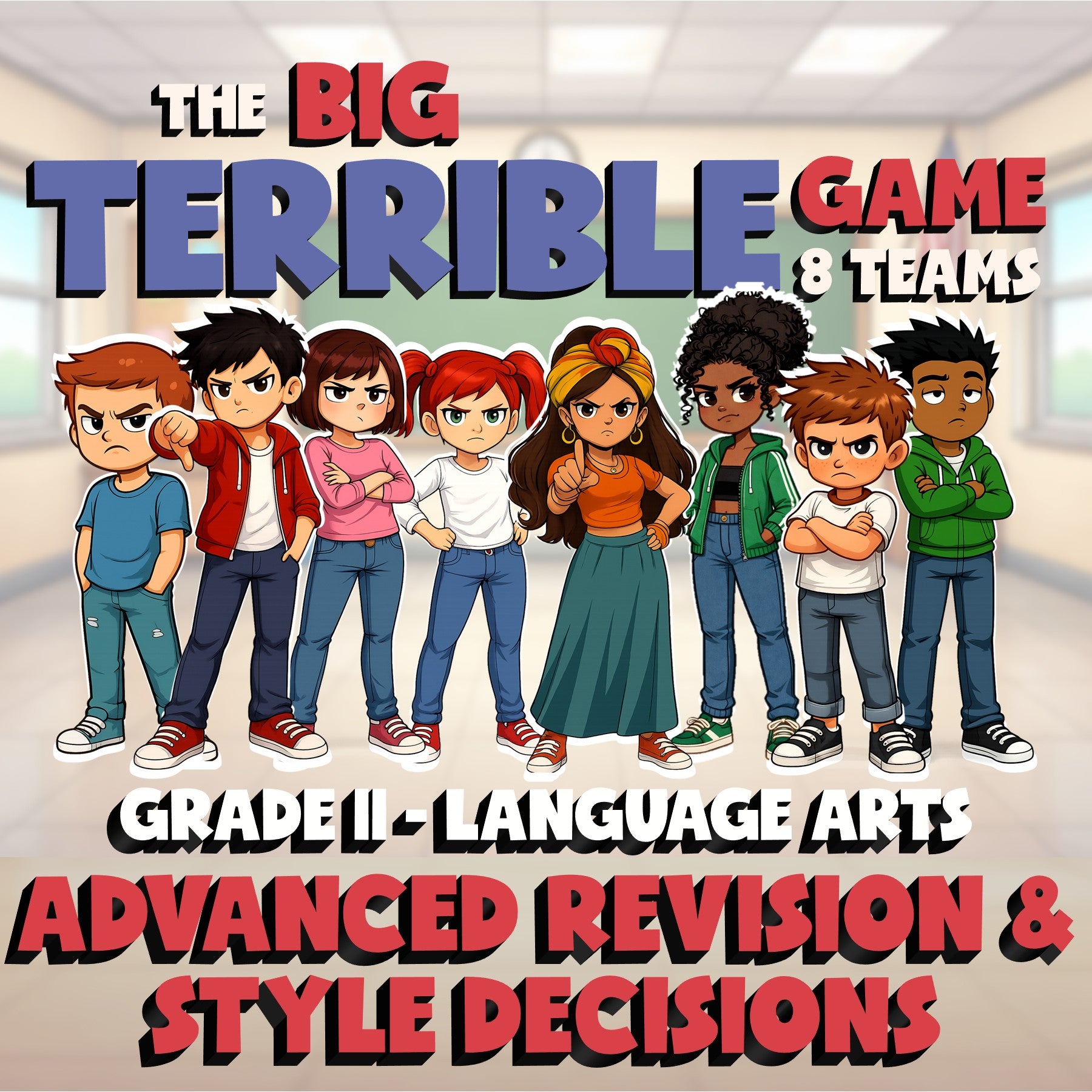 Advanced Revision & Style Decisions BIG TERRIBLE GAME - Grade 11 ELA Review