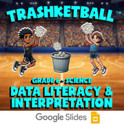 Data Literacy & Interpretation TRASHKETBALL Science Game - No Prep Grade 6