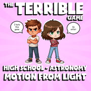 Motion from Light THE TERRIBLE GAME - No Prep Astronomy Science Review Activity
