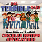Circular Motion Applications BIG TERRIBLE GAME - No Prep Physics Science Review