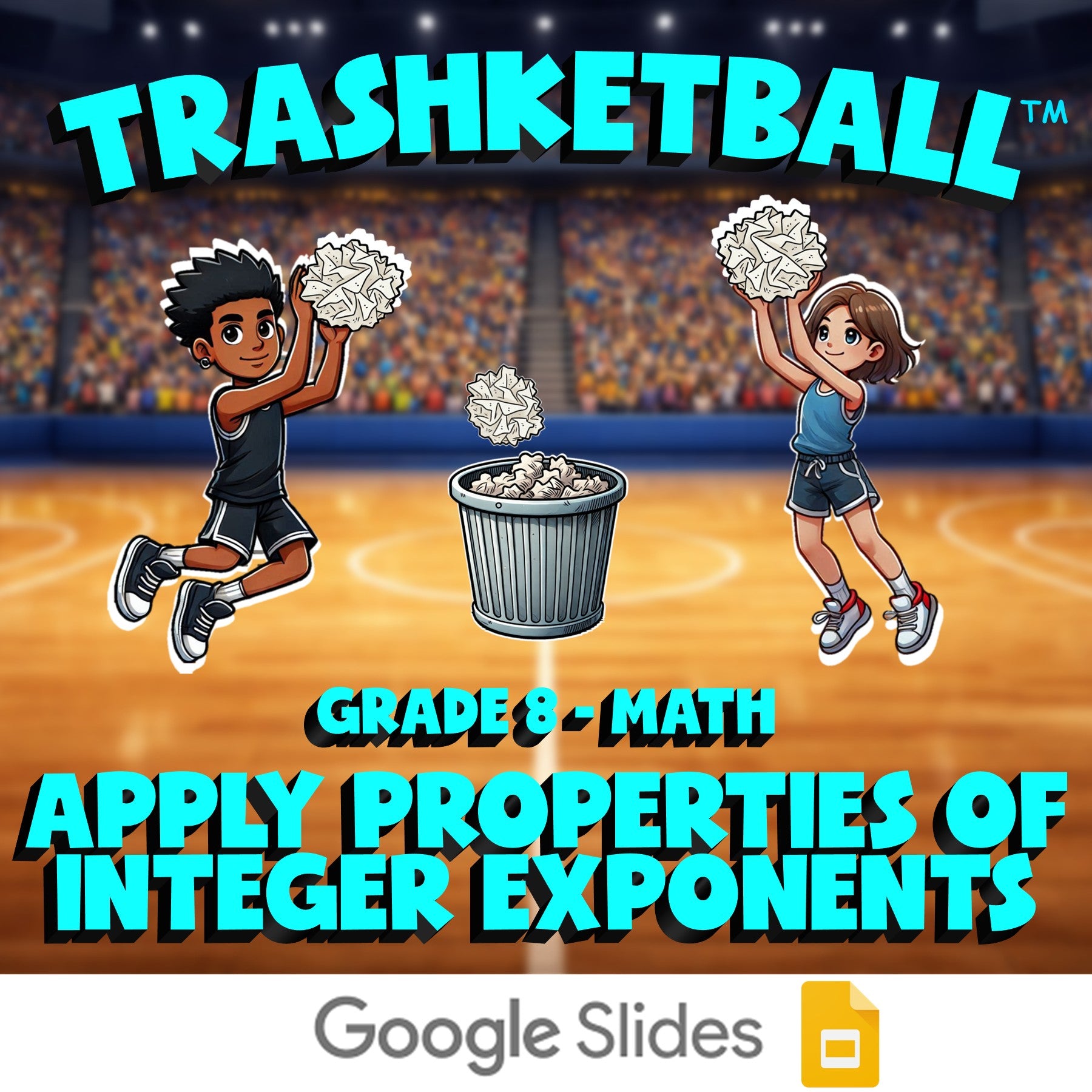 Apply Properties of Integer Exponents TRASHKETBALL Math Game - No Prep Grade 8