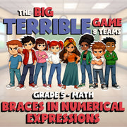 Braces in Numerical Expressions BIG TERRIBLE GAME - No Prep Grade 5 Math Review