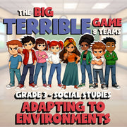 Adapting to Environments BIG TERRIBLE GAME - No Prep Grade 3 Socials Review