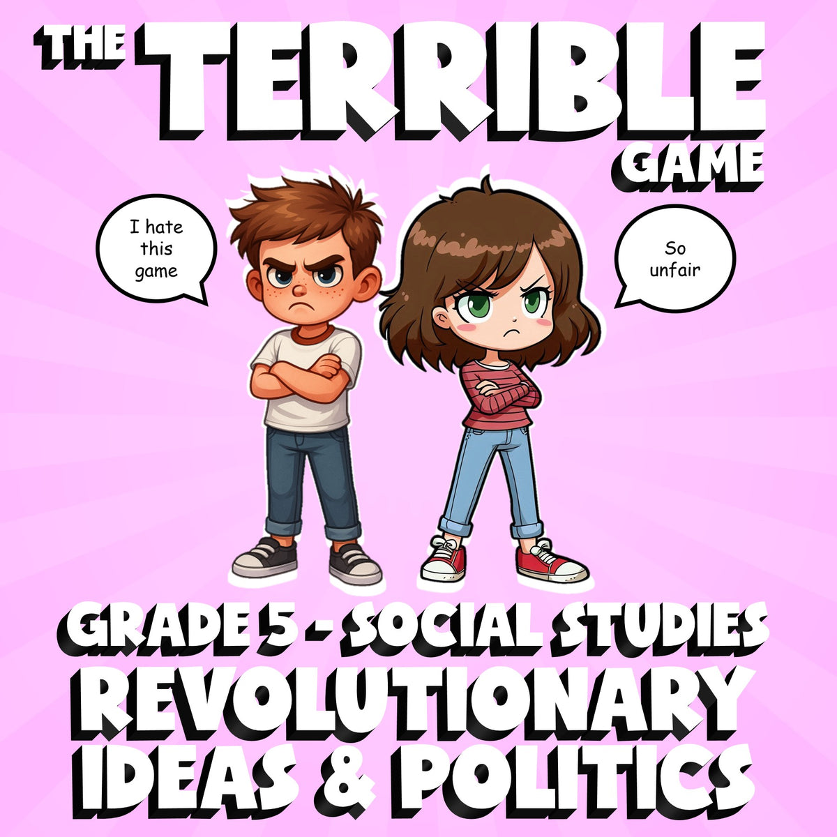 Revolutionary Ideas & Politics THE TERRIBLE GAME - Grade 5 Socials Review