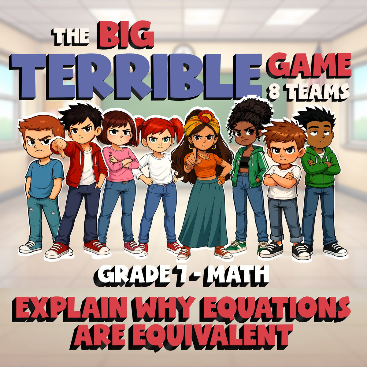 Explain Why Equations Are Equivalent BIG TERRIBLE GAME - Grade 7 Math Review