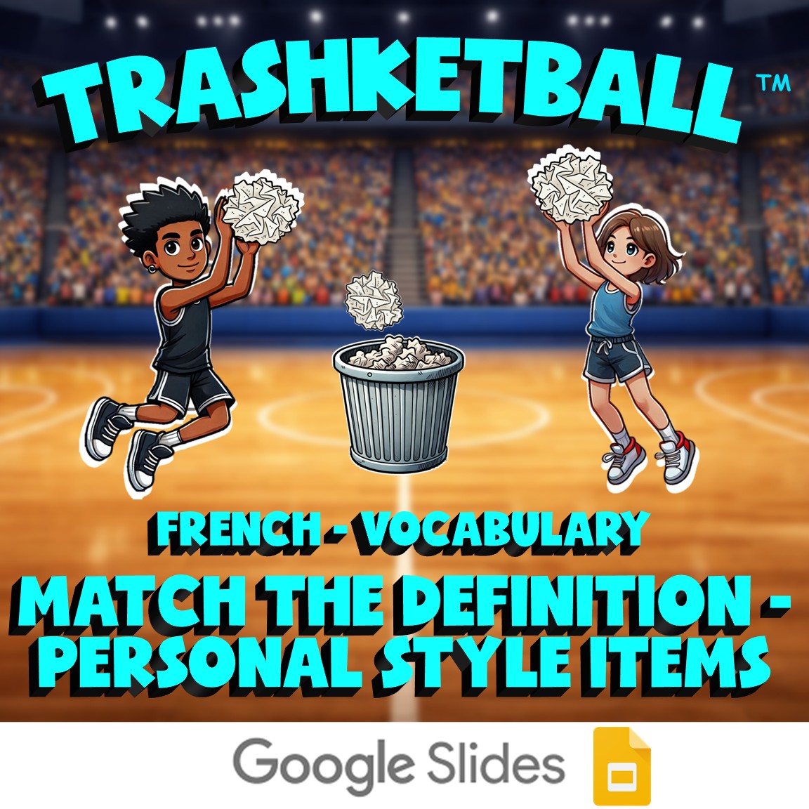 Match the Definition - Personal Style Items TRASHKETBALL French Game - No Prep