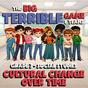 Cultural Change Over Time BIG TERRIBLE GAME - No Prep Grade 3 Socials Review