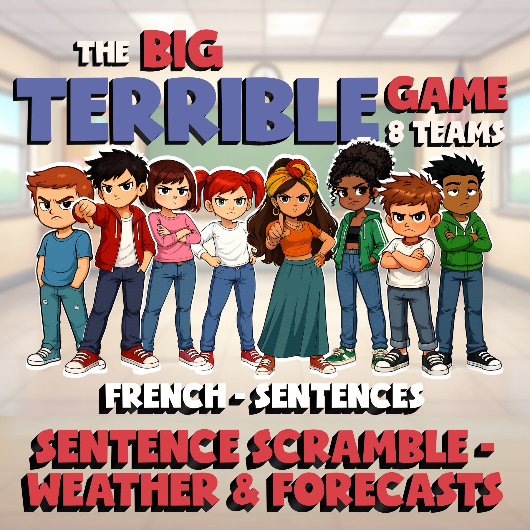 Sentence Scramble - Weather & Forecasts BIG TERRIBLE GAME - French Exercise