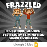 Systems by Elimination Word Problems FRAZZLED Math Game - No Prep Algebra 1