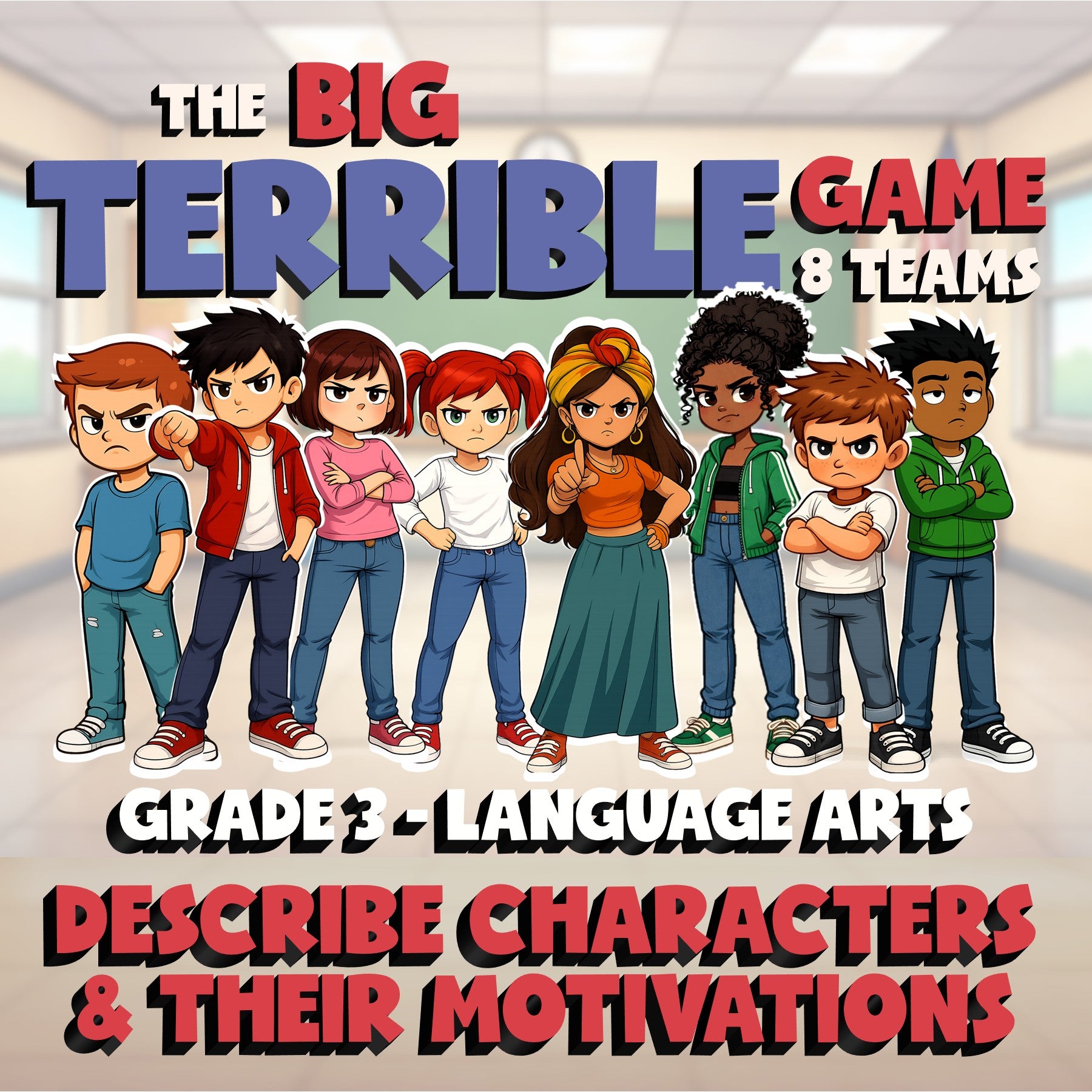Describe Characters & Their Motivations BIG TERRIBLE GAME - Grade 3 ELA Review