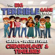 Chronology & Timelines BIG TERRIBLE GAME - No Prep Grade 6 Socials Review