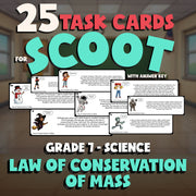 Law of Conservation of Mass SCOOT TASK CARDS Science Game - No Prep Grade 7