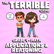 Applications & Reasoning THE TERRIBLE GAME - No Prep Grade 4 Math Review