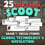 Global Technology & Navigation SCOOT TASK CARDS Socials Game - No Prep Grade 7