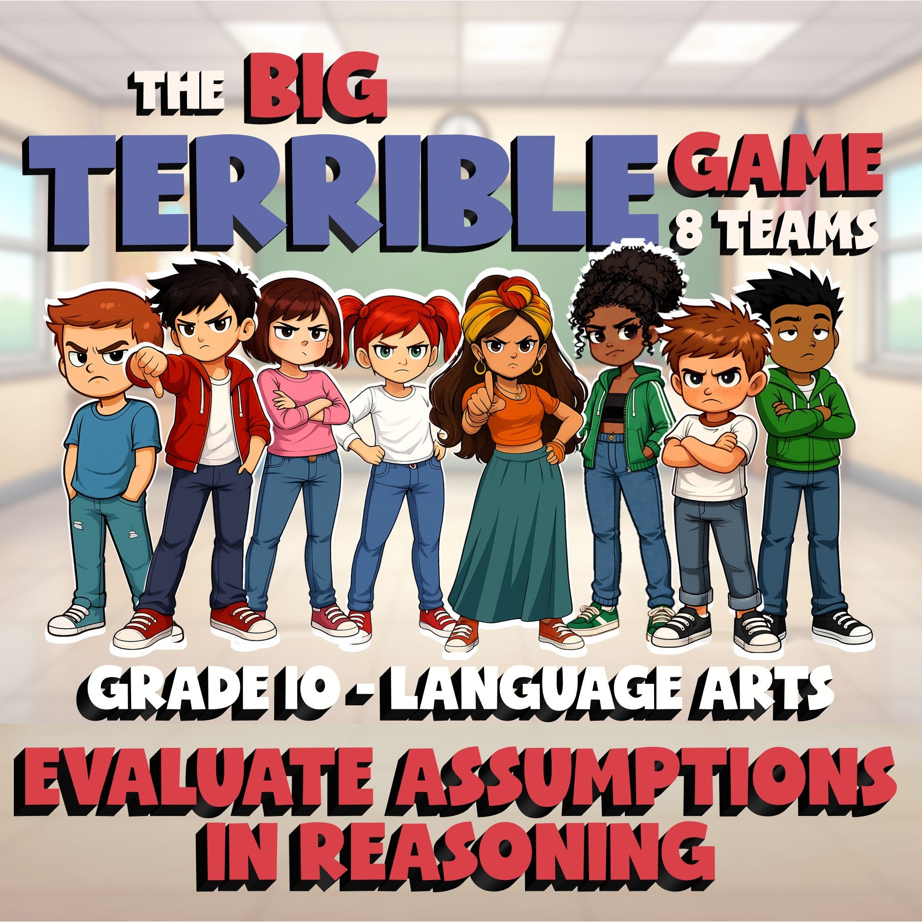 Evaluate Assumptions in Reasoning BIG TERRIBLE GAME - Grade 10 ELA Review