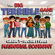 Manorial Economy BIG TERRIBLE GAME - No Prep Grade 7 Socials Review Activity