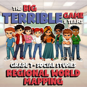 Regional World Mapping BIG TERRIBLE GAME - No Prep Grade 7 Socials Review