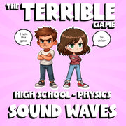 Sound Waves THE TERRIBLE GAME - No Prep Physics Science Review Activity