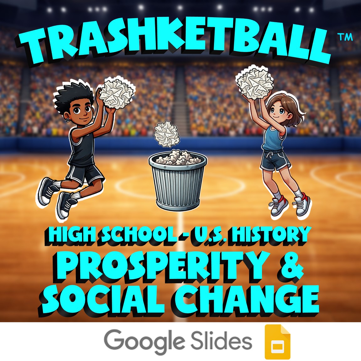 Prosperity & Social Change TRASHKETBALL U.S. History Game - No Prep Review