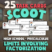 Limits Involving Factorization SCOOT TASK CARDS Math Game - No Prep PreCalculus