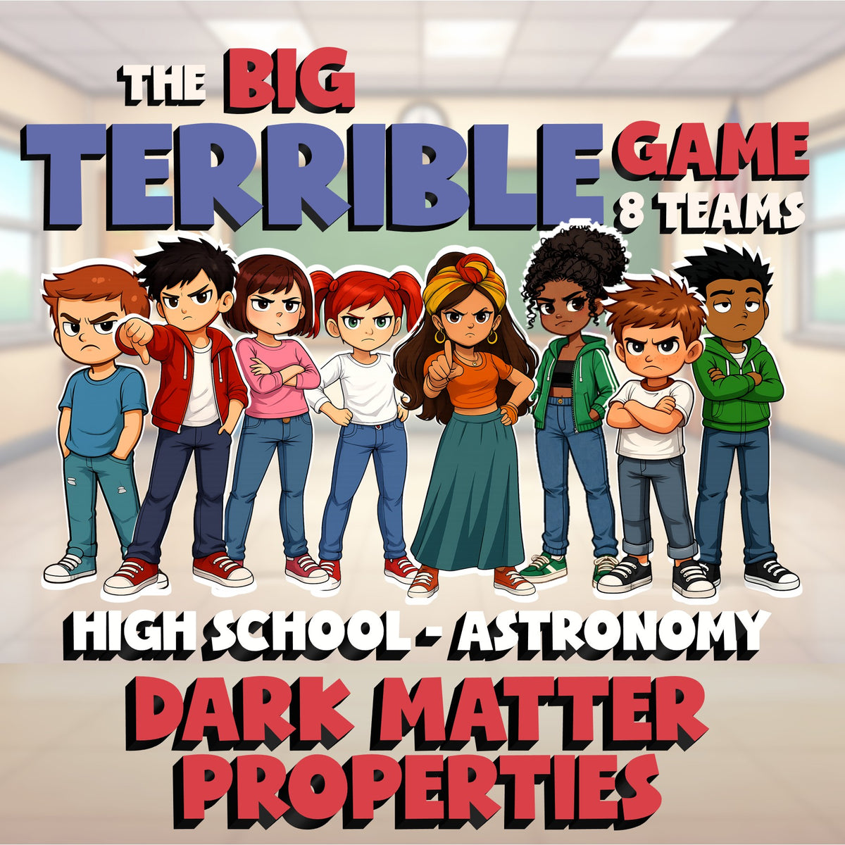 Dark Matter Properties BIG TERRIBLE GAME - No Prep Astronomy Science Review