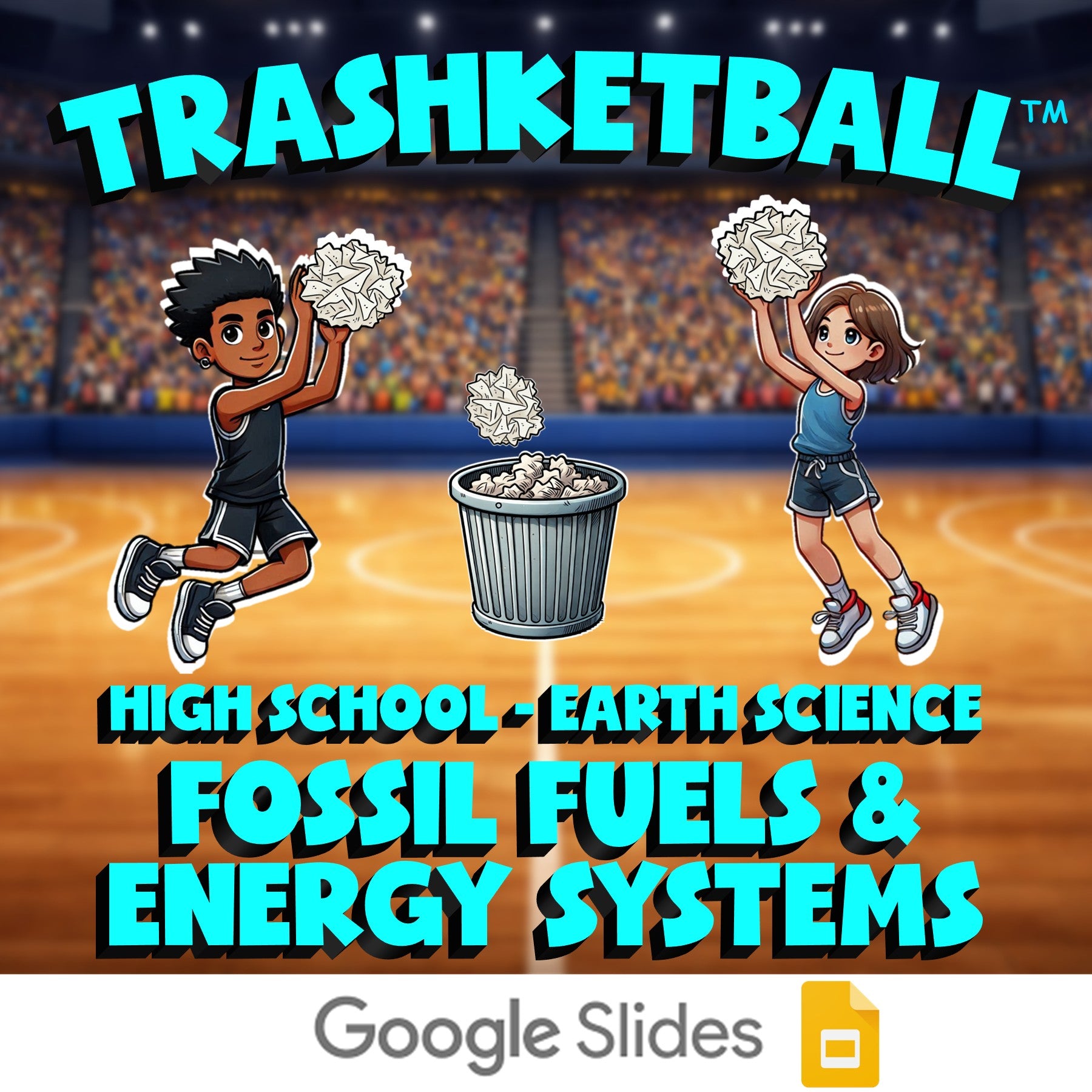 Fossil Fuels & Energy Systems TRASHKETBALL Game - No Prep Earth Science Review