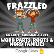 Word Parts, Roots & Word Families FRAZZLED ELA Game - No Prep Grade 9 Review