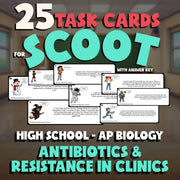 Antibiotics & Resistance in Clinics SCOOT TASK CARDS Science Game - AP Biology
