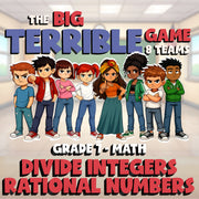 Divide Integers Rational Numbers BIG TERRIBLE GAME - No Prep Grade 7 Math Review