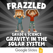 Gravity in the Solar System FRAZZLED Science Game - No Prep Grade 6 Review