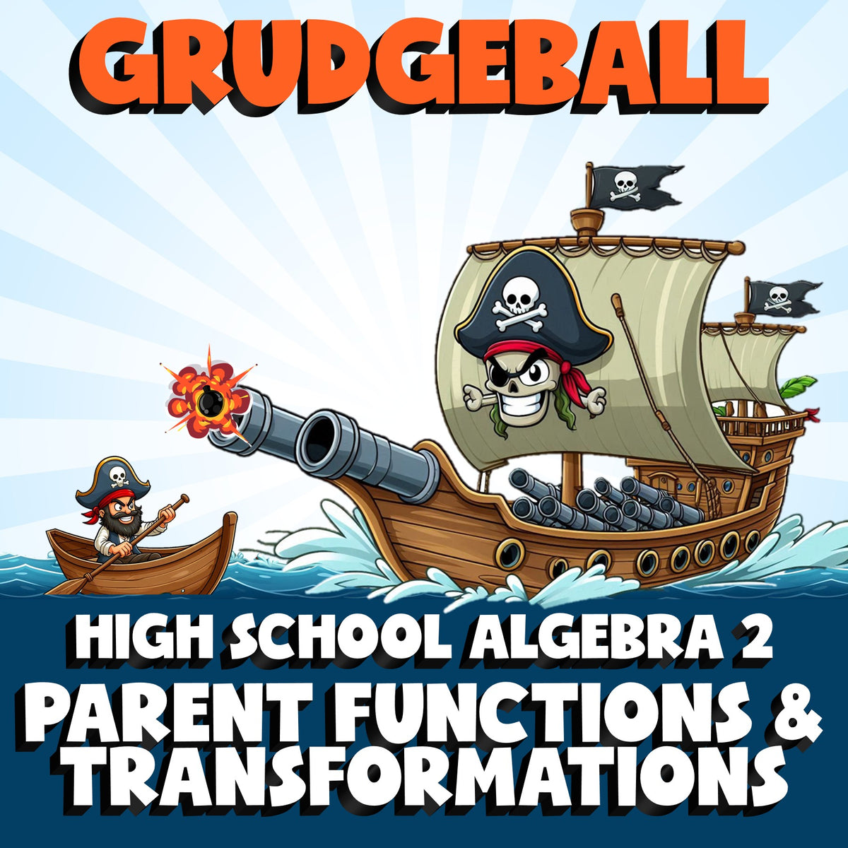 Parent Functions & Transformations GRUDGEBALL Math Game - No Prep Algebra 2