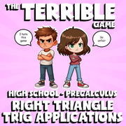 Right Triangle Trig Applications THE TERRIBLE GAME - PreCalculus Math Review