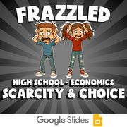 Scarcity & Choice FRAZZLED Economics Game - No Prep Review Activity