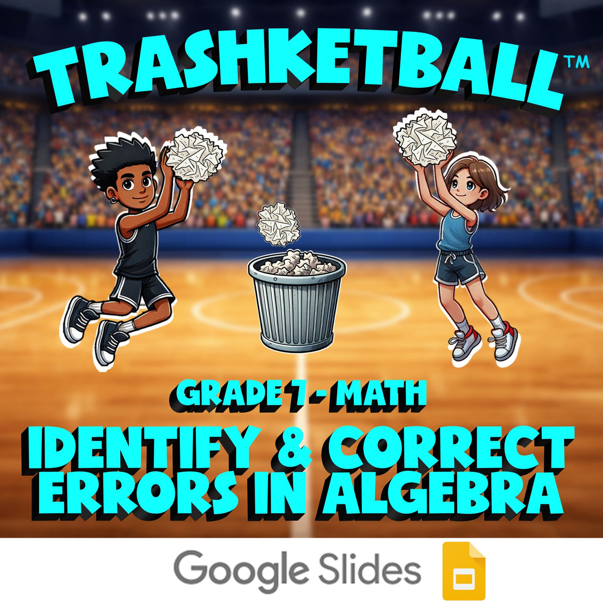 Identify & Correct Errors in Algebra TRASHKETBALL Math Game - No Prep Grade 7