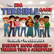 Identify Noun Gender - Telling Time & Schedules BIG TERRIBLE GAME - French