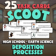 Deposition Processes SCOOT TASK CARDS Game - No Prep Earth Science Review