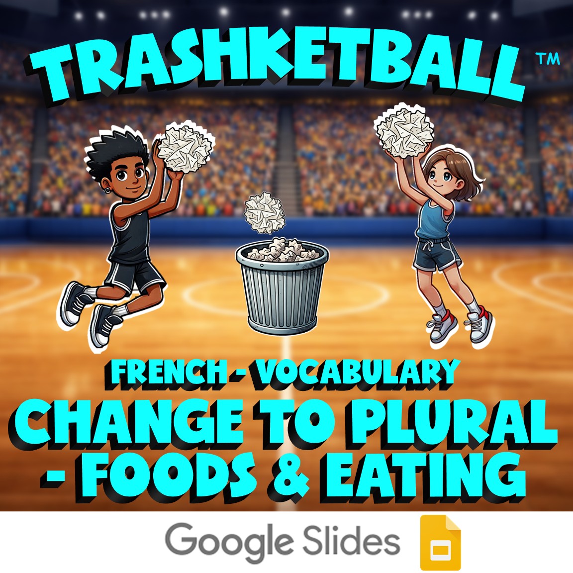 Change to Plural - Foods & Eating TRASHKETBALL French Game - No Prep Exercise
