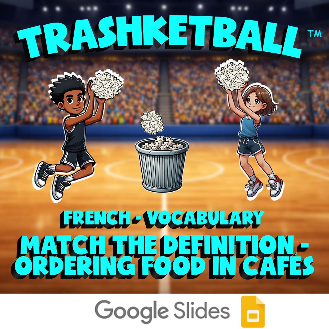 Match the Definition - Ordering Food in Cafés TRASHKETBALL French Game - No Prep
