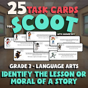 Identify the Lesson or Moral of a Story SCOOT TASK CARDS ELA Game - Grade 3