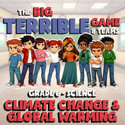 Climate Change & Global Warming BIG TERRIBLE GAME - Grade 6 Science Review
