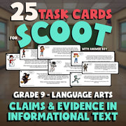 Claims & Evidence in Informational Text SCOOT TASK CARDS ELA Game - Grade 9