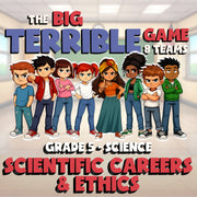Scientific Careers & Ethics BIG TERRIBLE GAME - No Prep Grade 5 Science Review