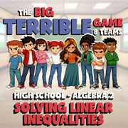 Solving Linear Inequalities BIG TERRIBLE GAME - No Prep Algebra 2 Math Review