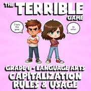 Capitalization Rules & Usage THE TERRIBLE GAME - No Prep Grade 6 ELA Review