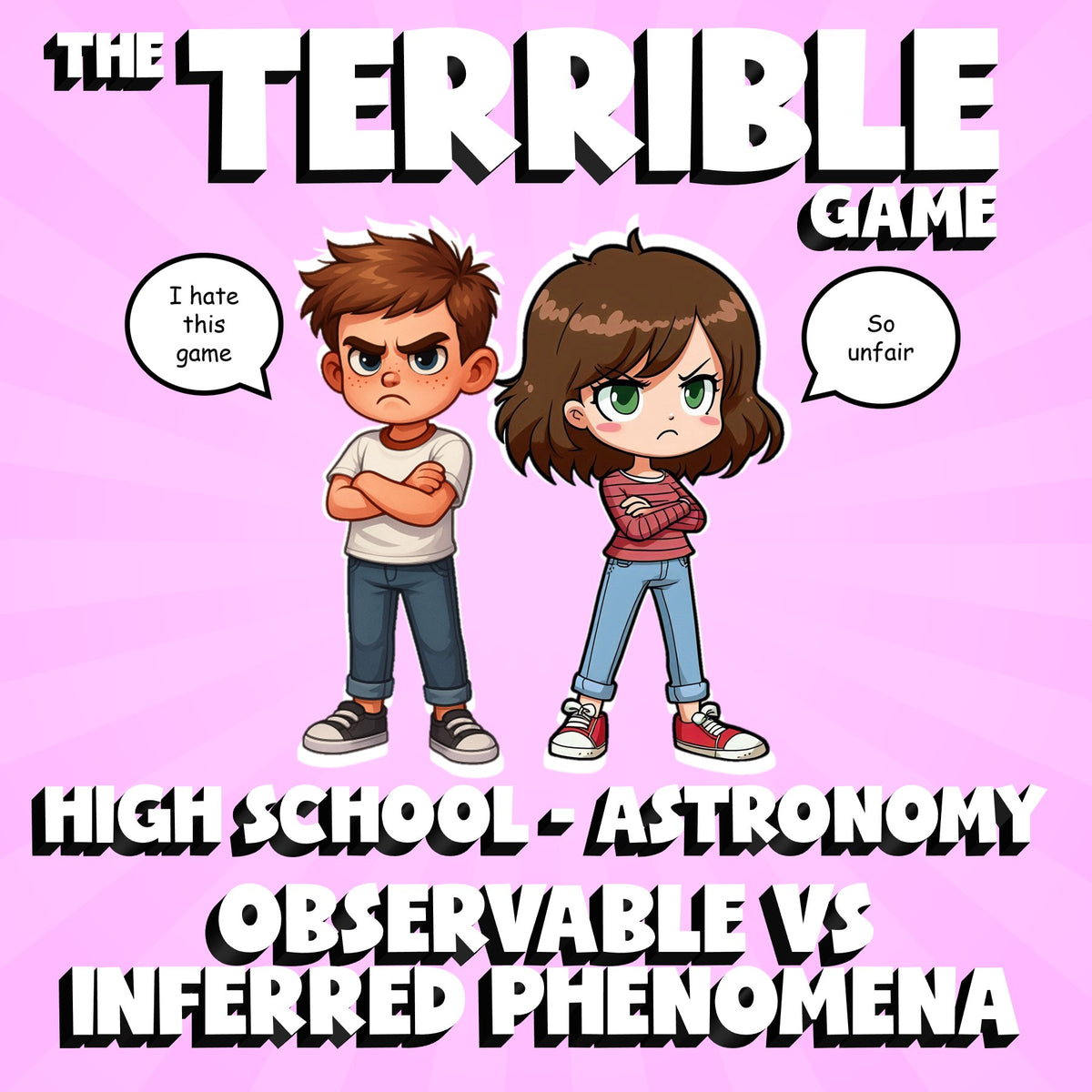 Observable vs Inferred Phenomena THE TERRIBLE GAME - Astronomy Science Review