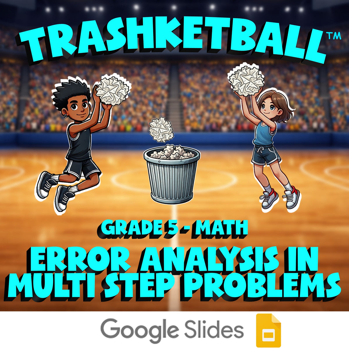 Error Analysis in Multi Step Problems TRASHKETBALL Math Game - No Prep Grade 5