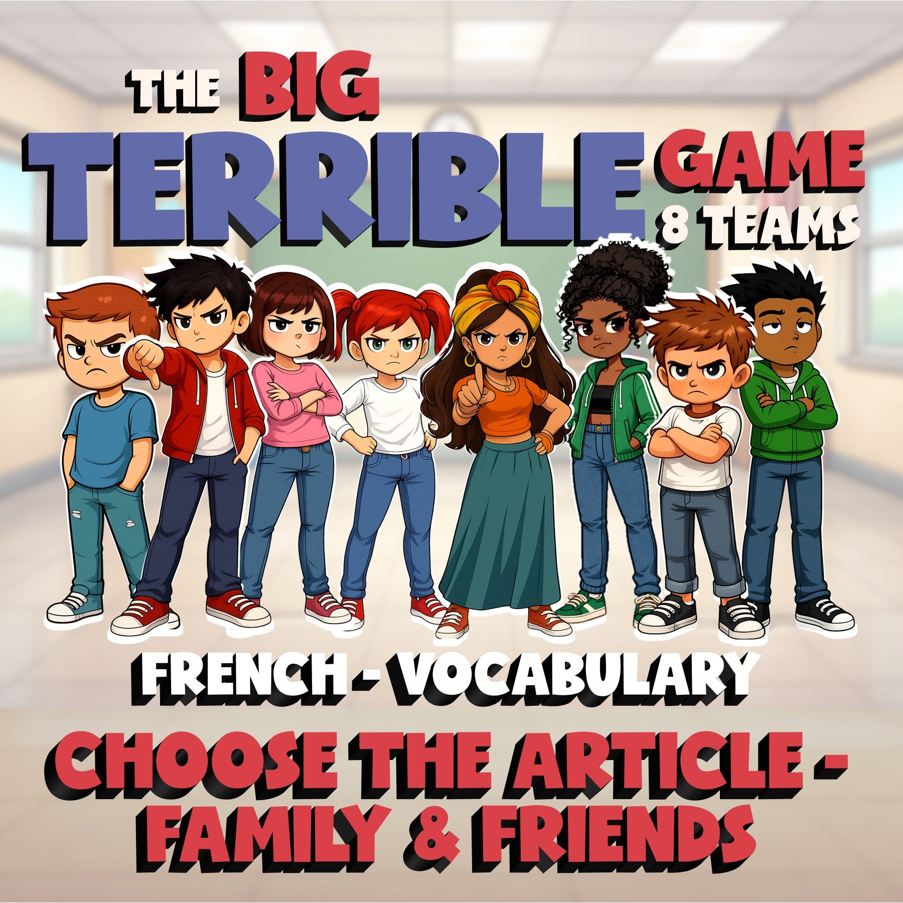 Choose The Article - Family & Friends BIG TERRIBLE GAME - French Exercise