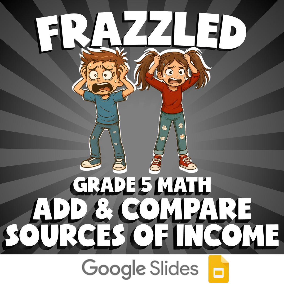 Add & Compare Sources of Income FRAZZLED Math Game - No Prep Grade 5 Review