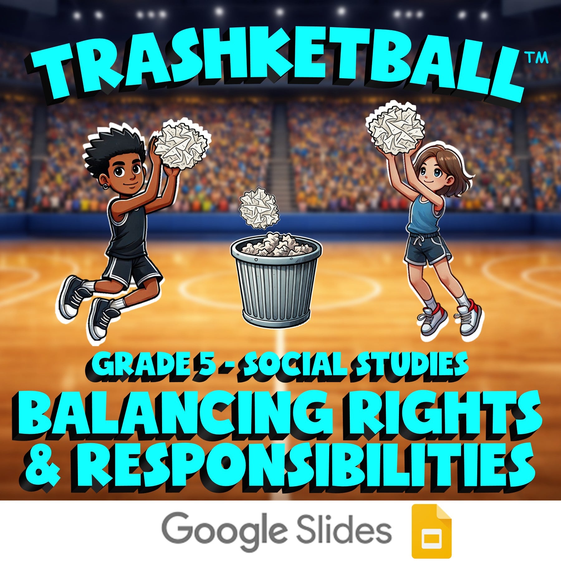 Balancing Rights & Responsibilities TRASHKETBALL Socials Game - No Prep Grade 5